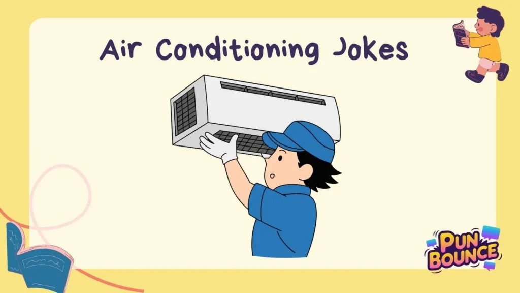 Air Conditioning Jokes One Liners