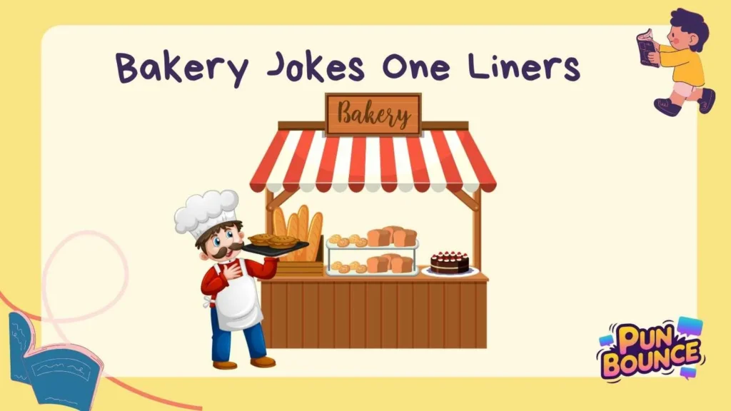 Bakery Jokes One Liners