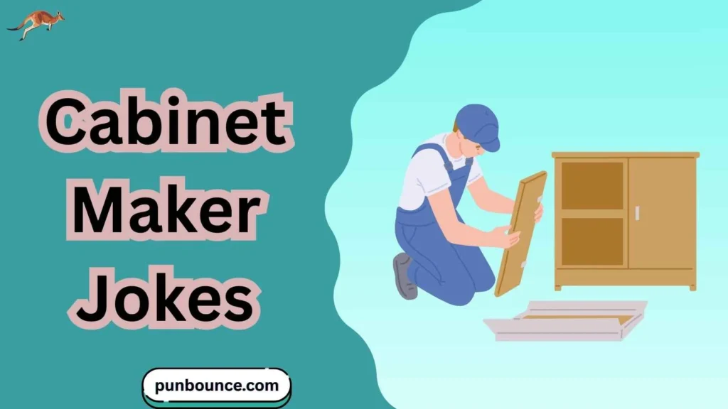 Cabinet Maker Jokes