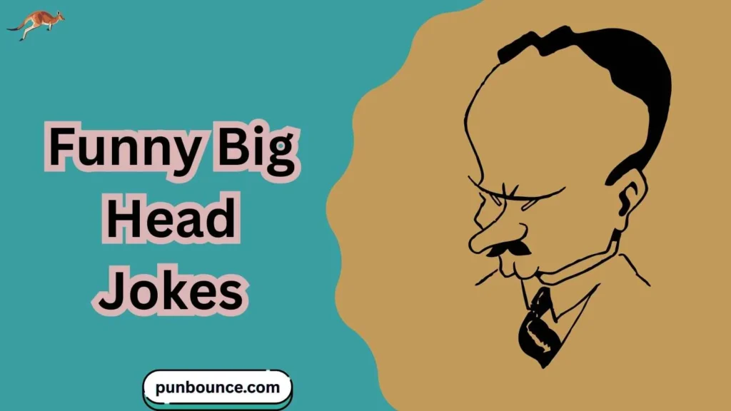 Funny Big Head Jokes