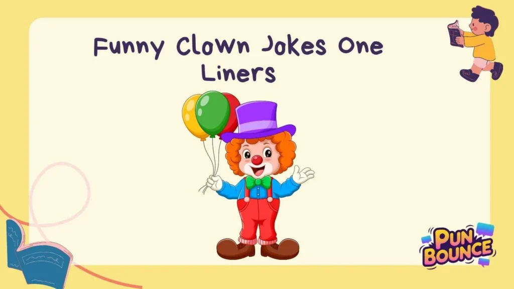 Funny Clown Jokes One Liners