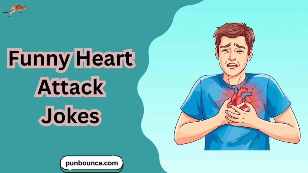 Funny Heart Attack Jokes