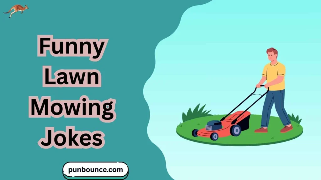 Funny Lawn Mowing Jokes