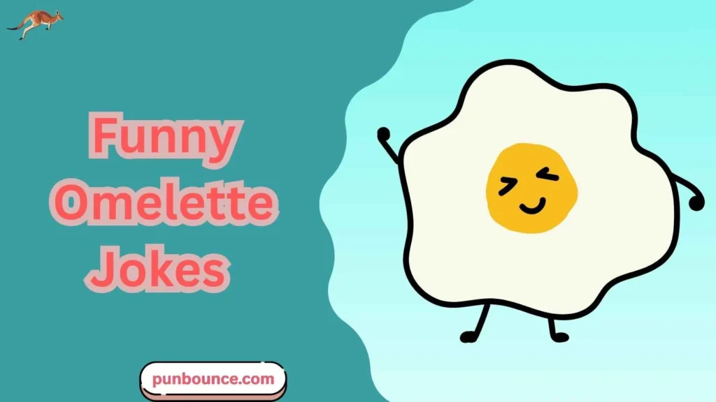 Funny Omelette Jokes