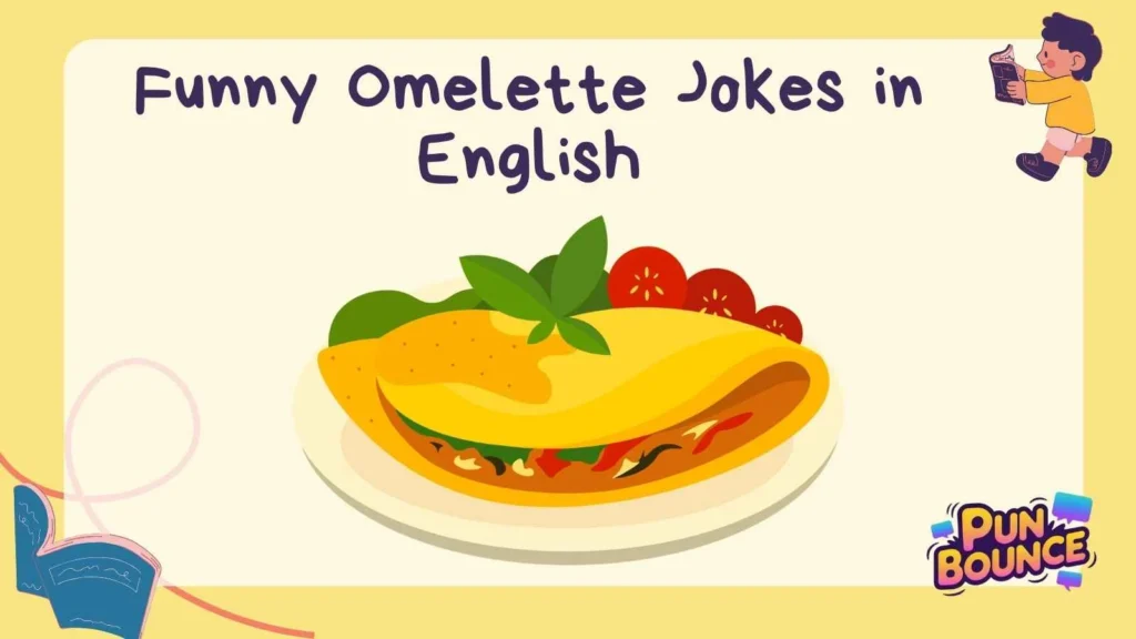 Funny Omelette Jokes in English
