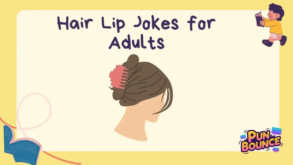 Hair Lip Jokes for Adults