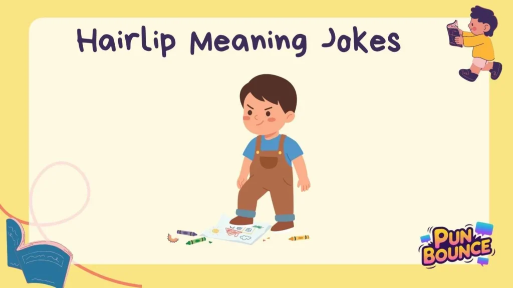 Hairlip Meaning Jokes