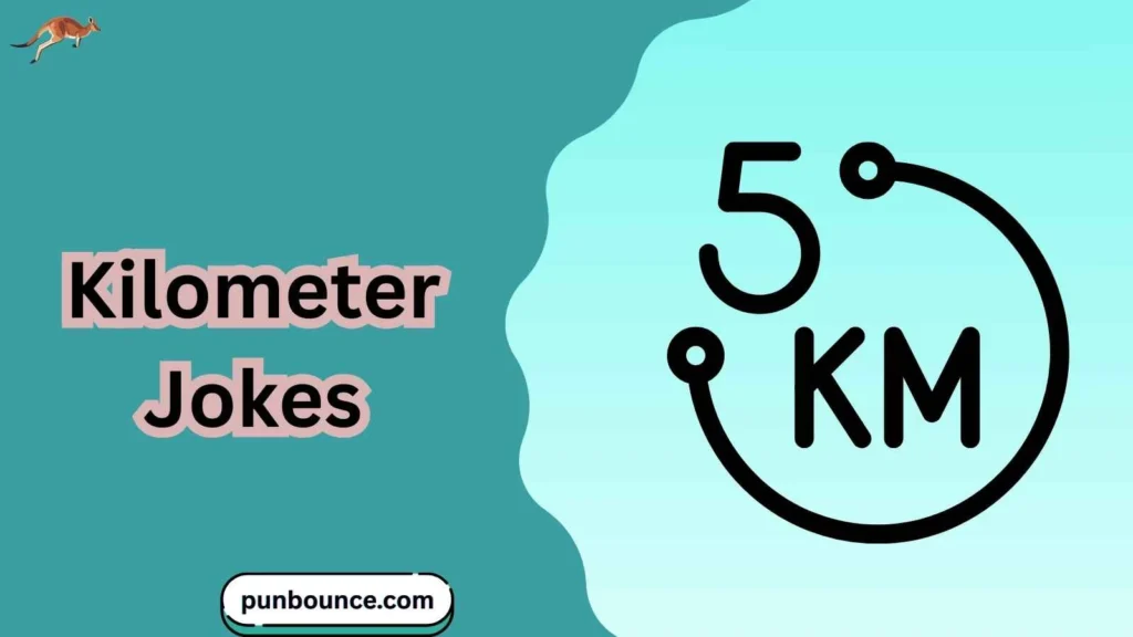 Kilometer Jokes