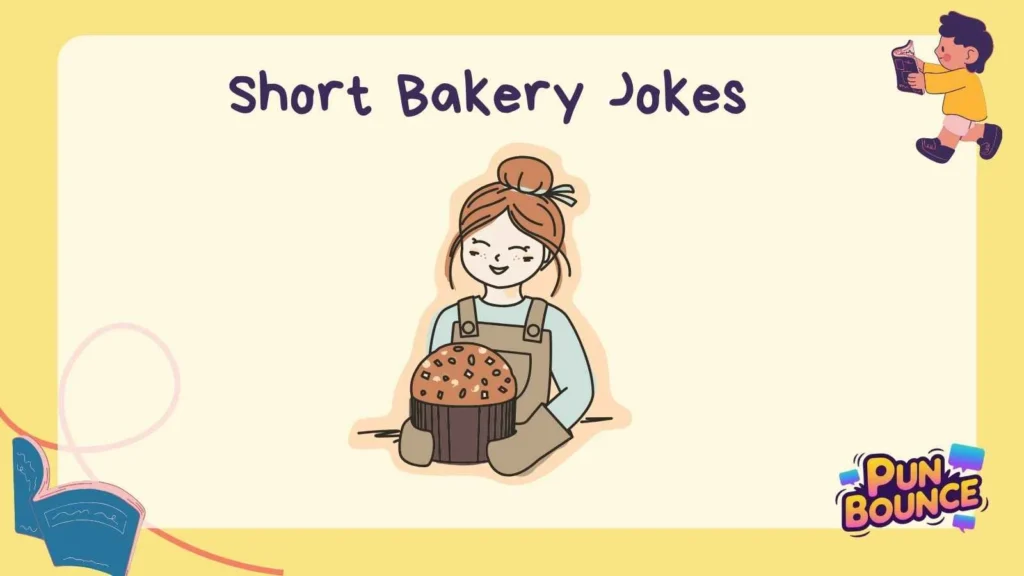 Short Bakery Jokes