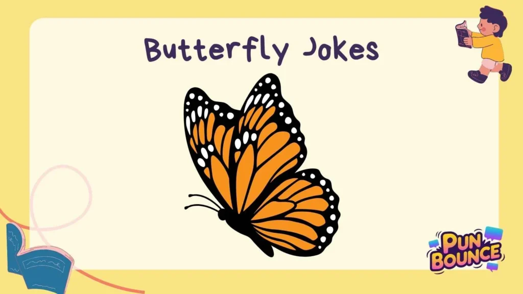 Short Butterfly Jokes