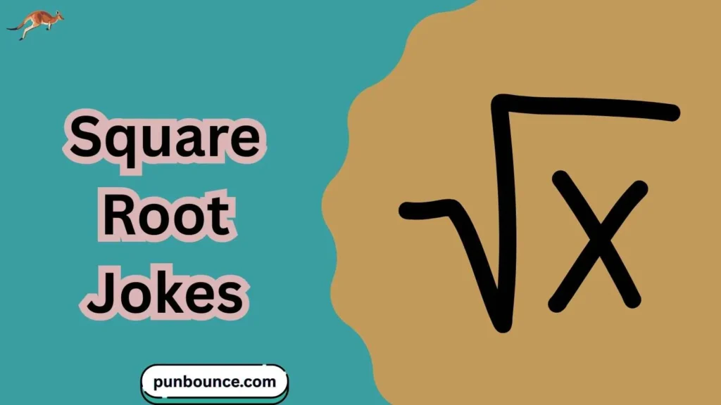 Square Root Jokes