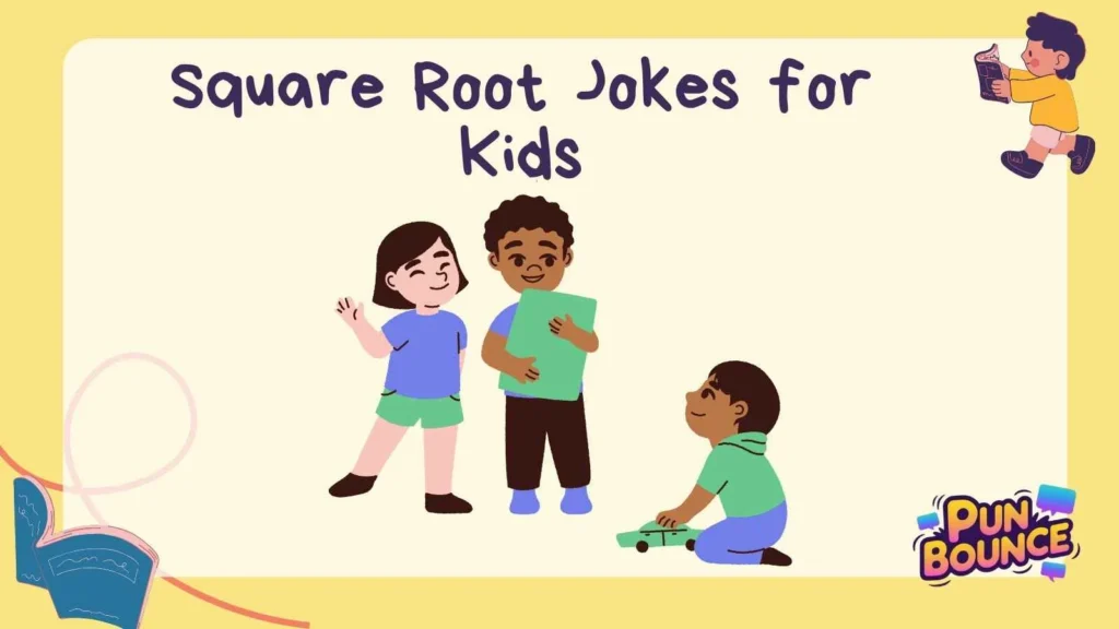 Square Root Jokes for Kids