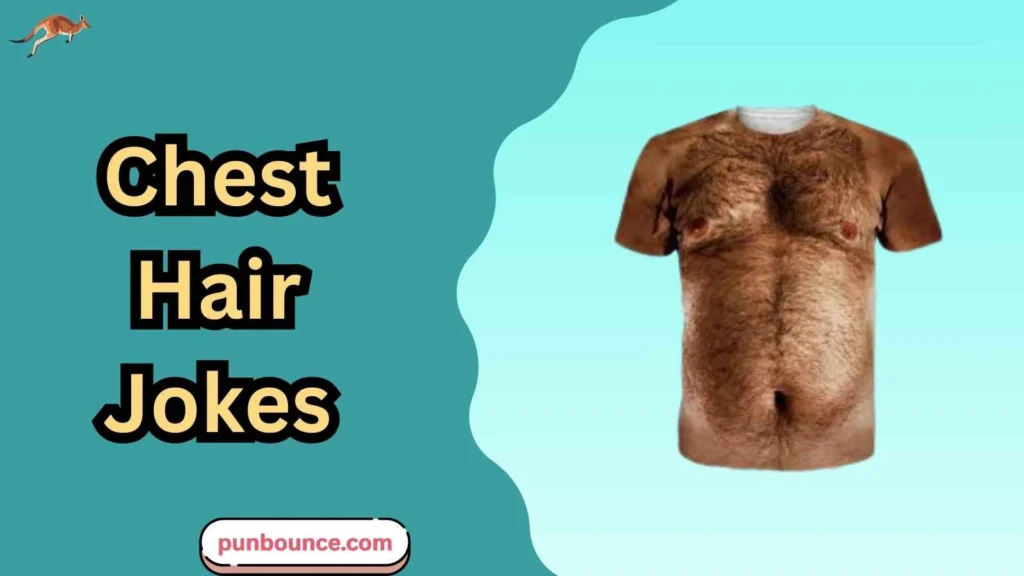Chest Hair Jokes