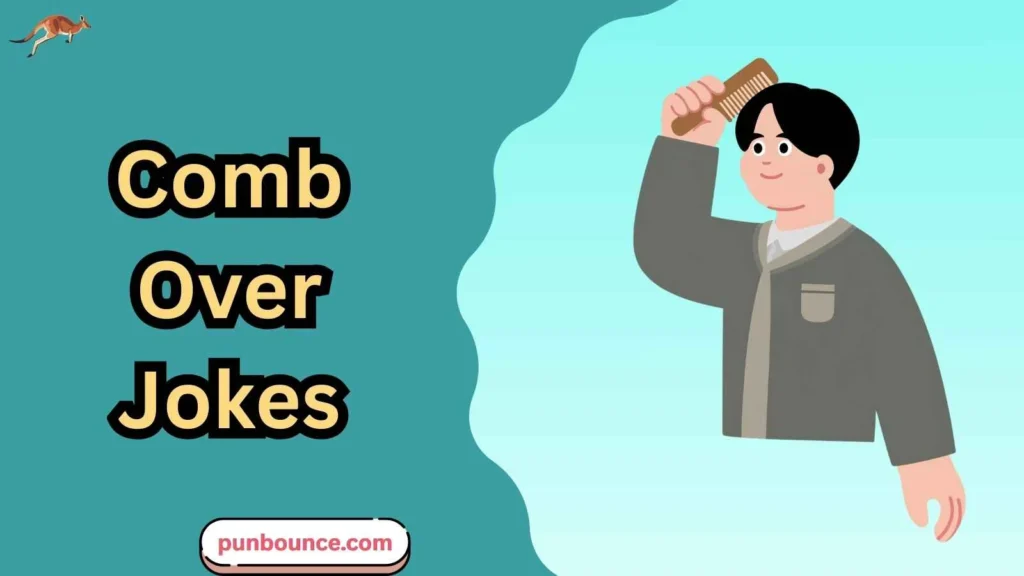 Comb Over Jokes