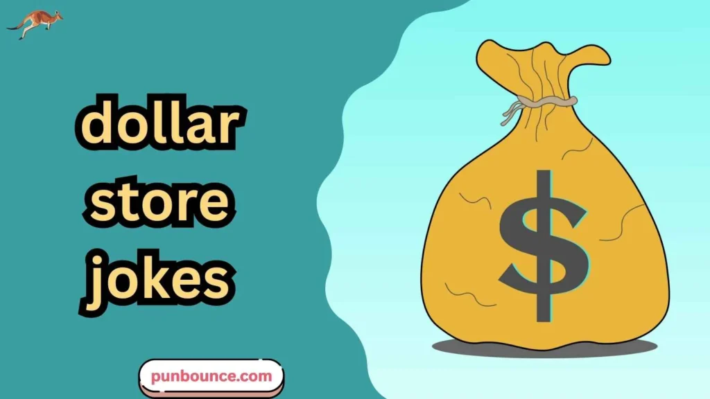 dollar store jokes