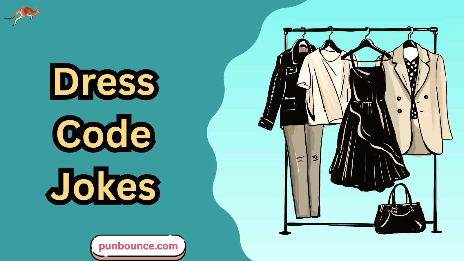 354+ Dress Code Jokes That Are Suit ably Funny (2026)