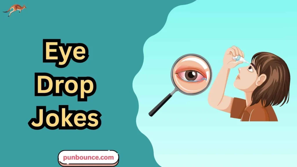 Eye Drop Jokes