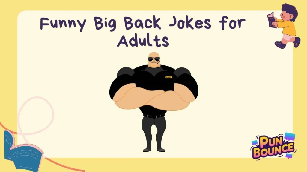 Funny Big Back Jokes for Adults