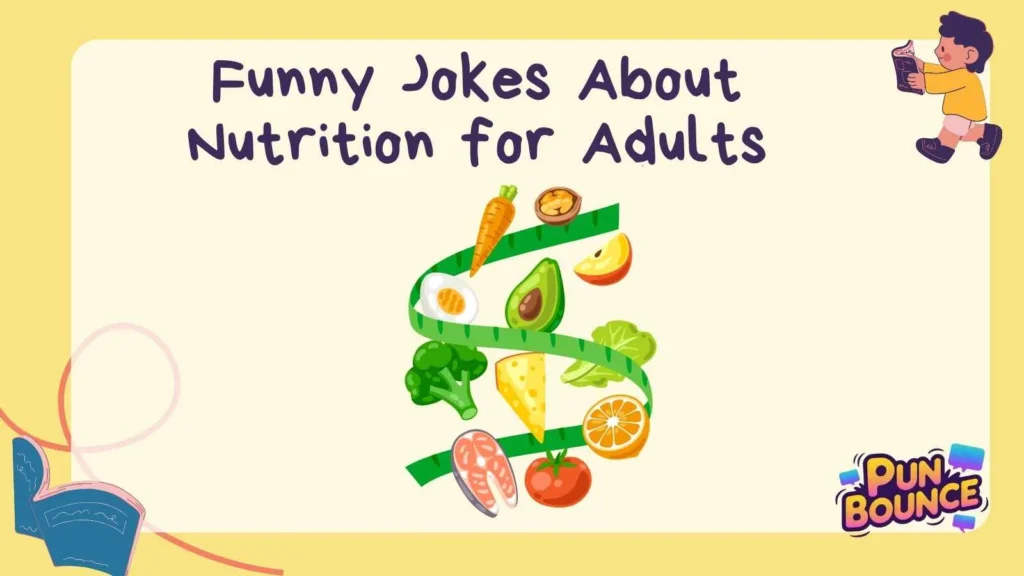 Funny Jokes About Nutrition for Adults