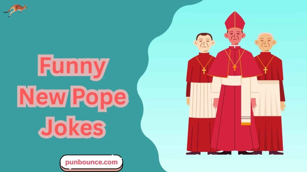 Funny New Pope Jokes