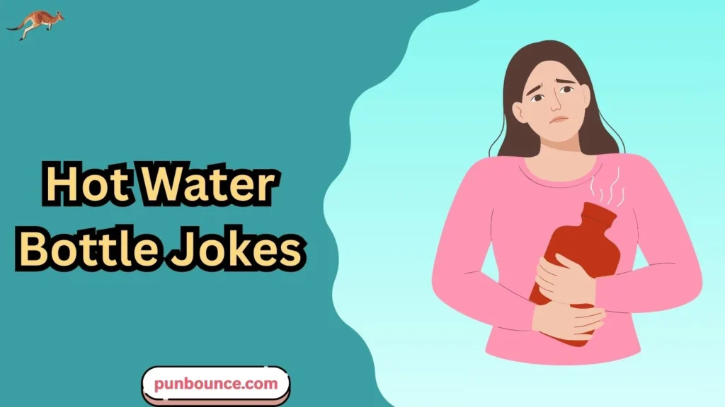 Hot Water Bottle Jokes