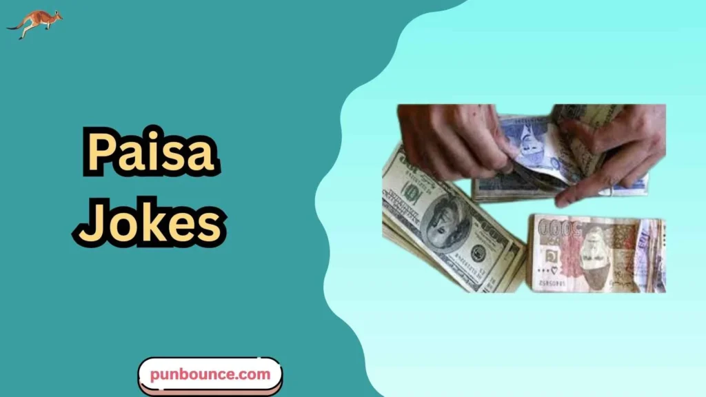 Paisa Jokes