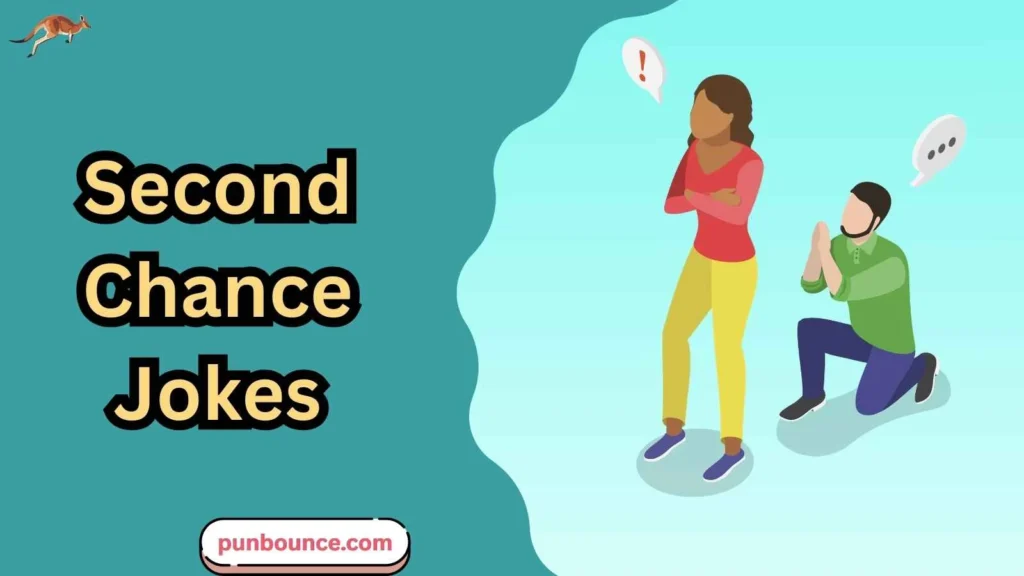 Second Chance Jokes