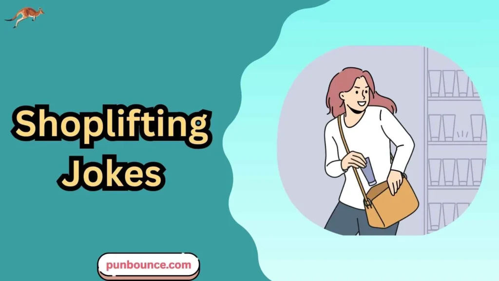 Shoplifting Jokes