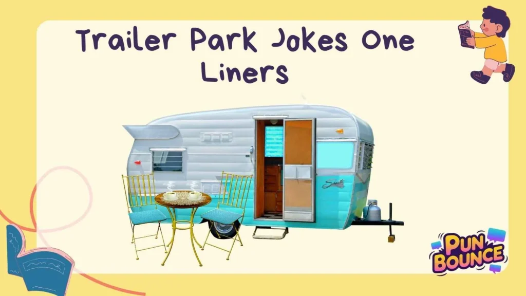 Trailer Park Jokes One Liners