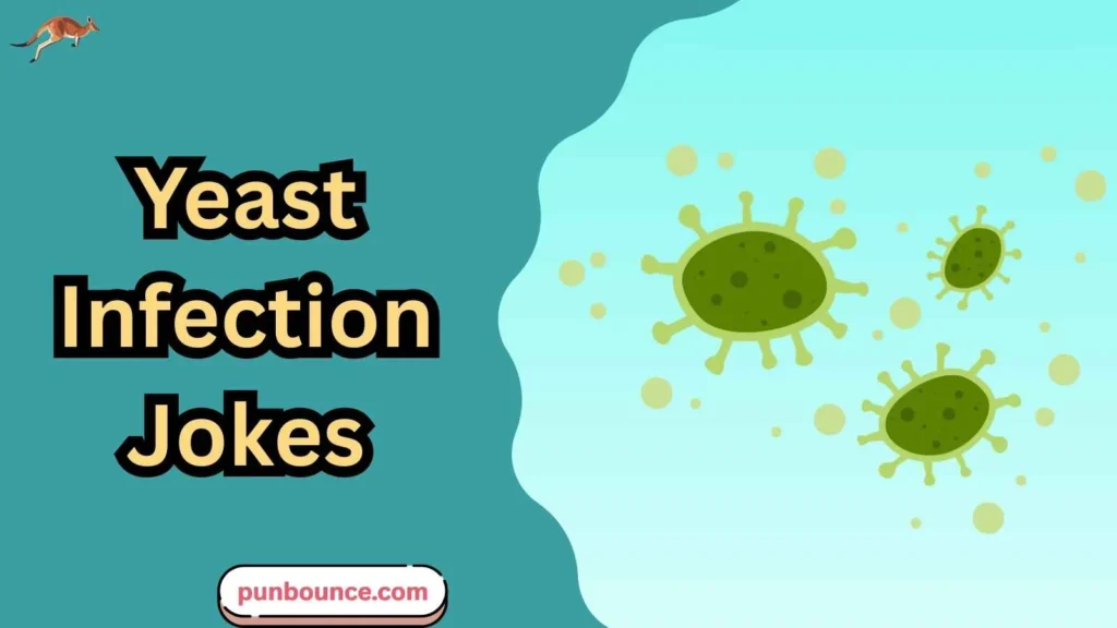 Yeast Infection Jokes