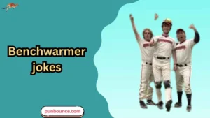 Benchwarmer jokes