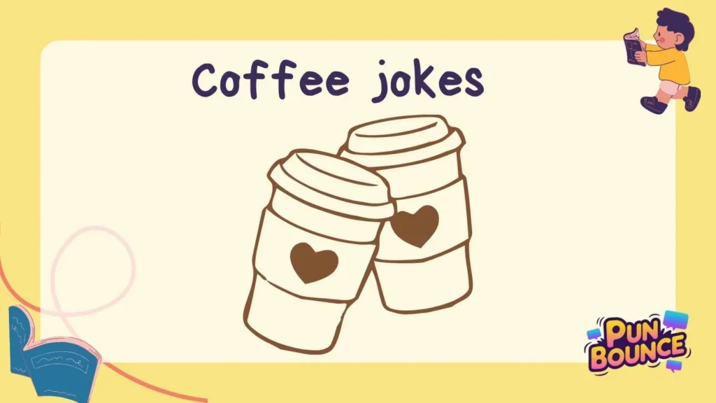 Coffee jokes