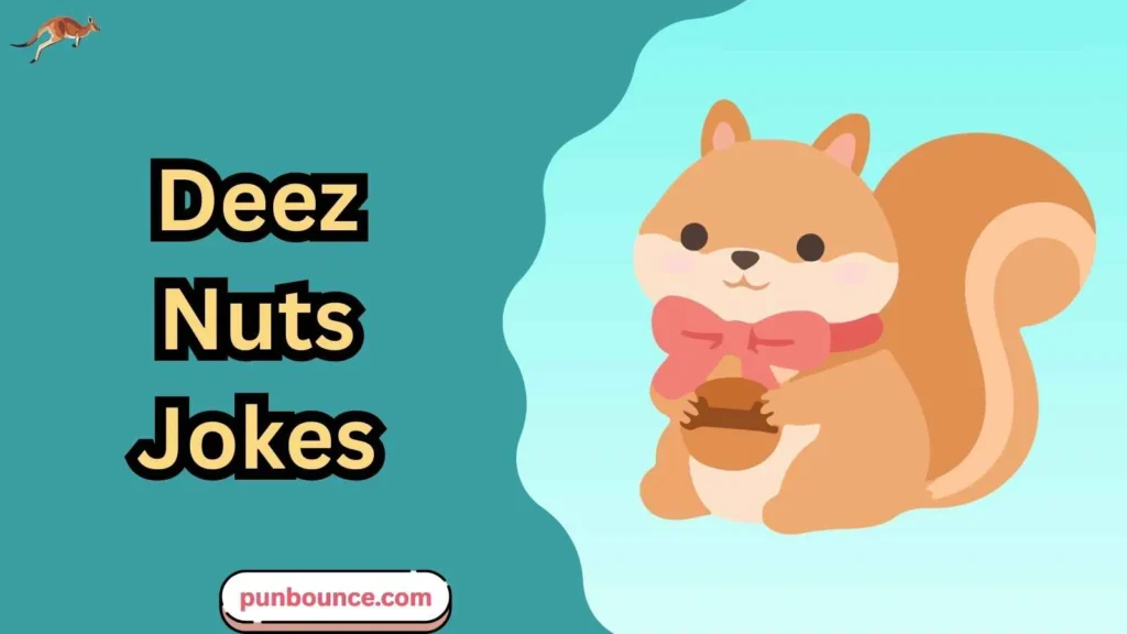 Deez Nuts Jokes