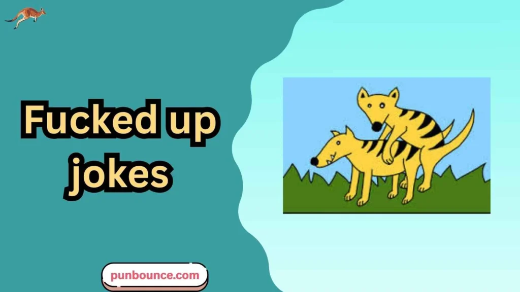 fucked up jokes