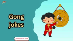 Gong jokes