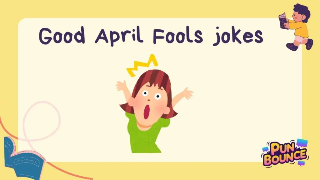 good April Fools jokes