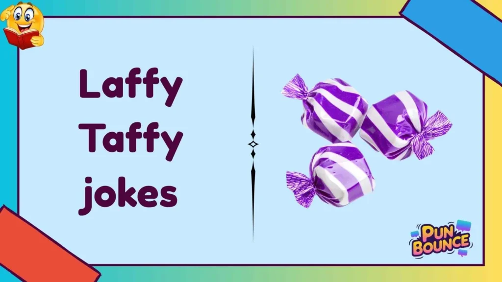 Laffy Taffy jokes