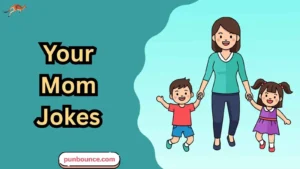Your Mom Jokes
