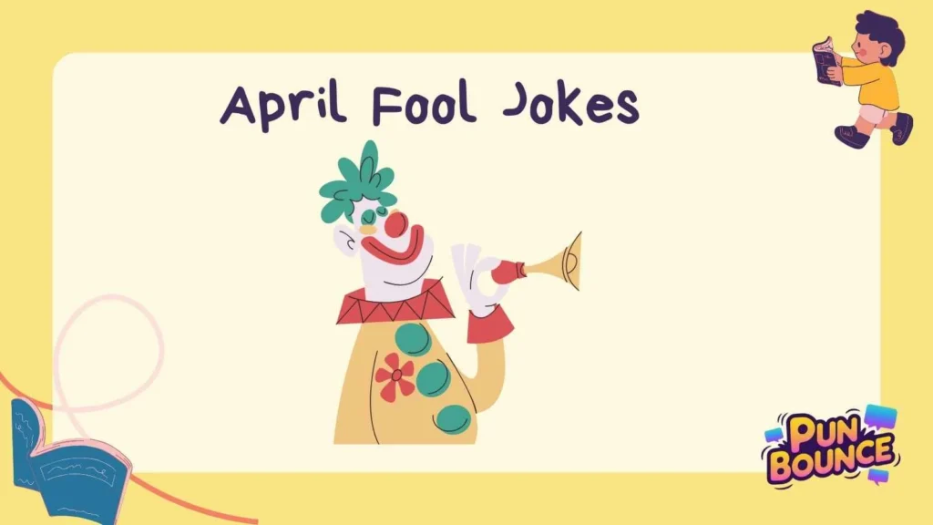 April Fool Jokes