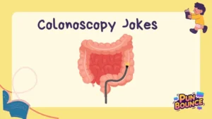 Colonoscopy Jokes