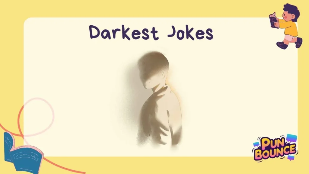 Darkest Jokes