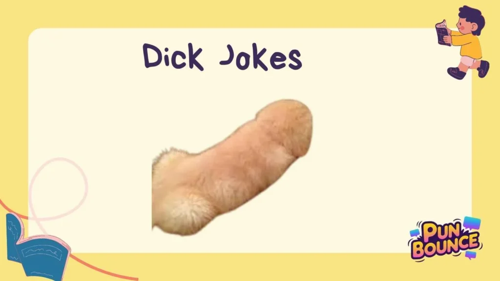 Dick Jokes