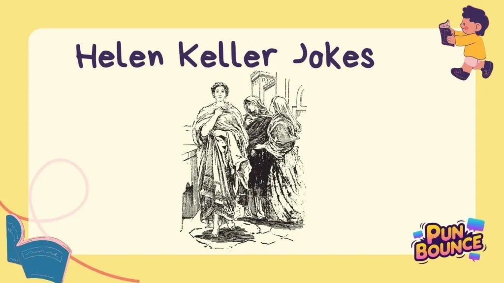 Helen Keller Jokes