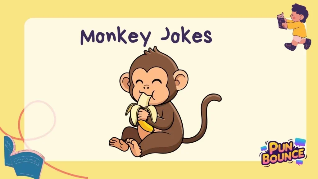 Monkey Jokes