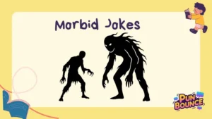 Morbid Jokes