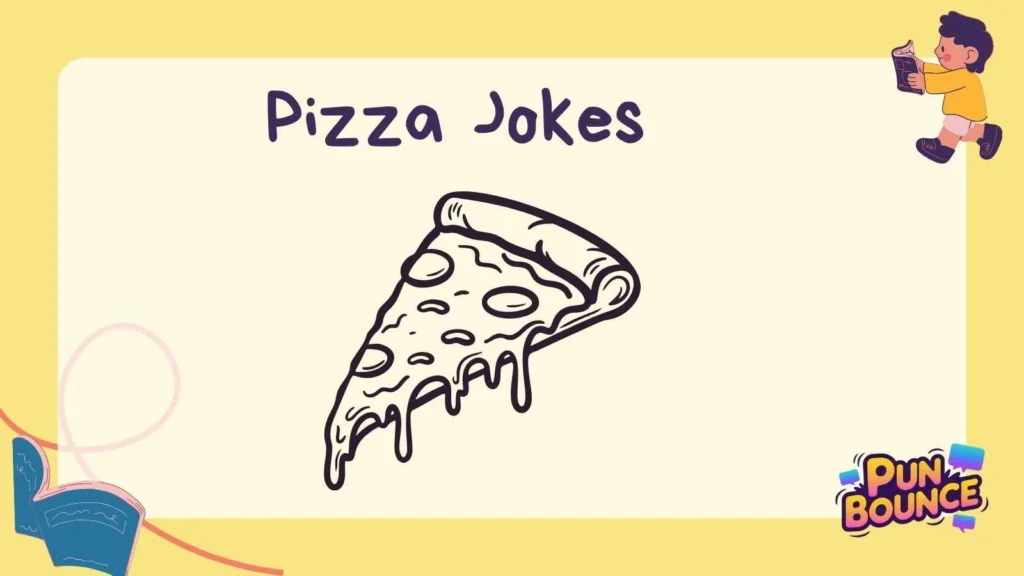 Pizza Jokes
