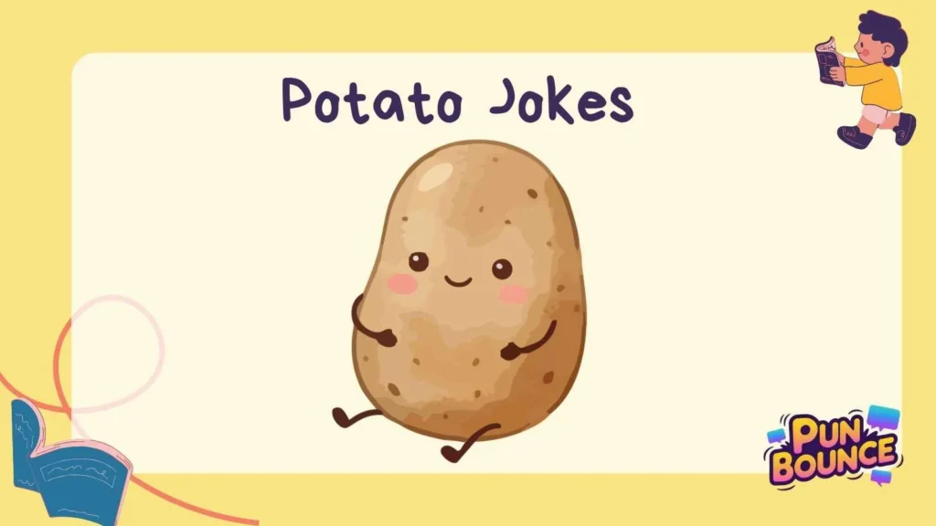 Potato Jokes