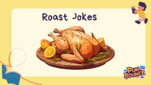 Roast Jokes