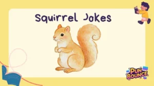Squirrel Jokes