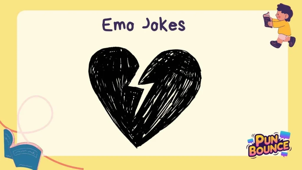 Emo Jokes